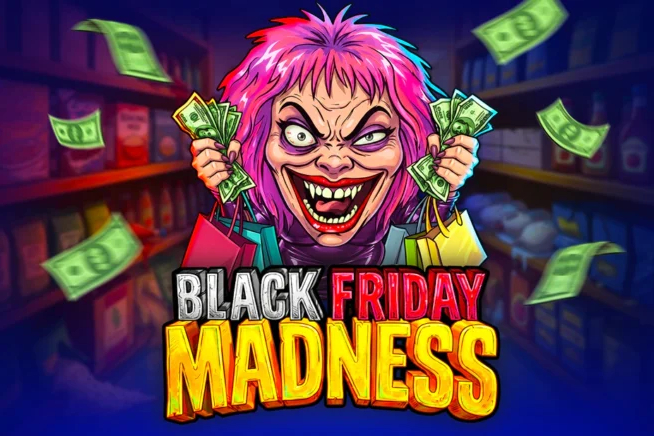Black Friday Madness